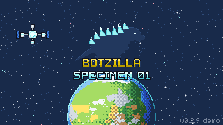 The title screen: BOTZILLA, SPECIMEN 01 in pixel letters, over a planet, a space station and a spined shadow